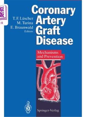 海外直订医药图书Coronary Artery Graft Disease: Mechanisms and Prevention 冠状动脉移植物病的发病机制及预防