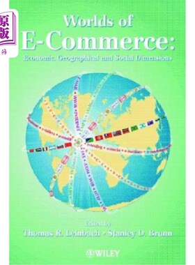海外直订Worlds of E-Commerce: Economic, Geographical and Social Dimensions 电子商务世界:经济、地理和社会维度