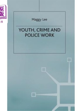 海外直订Youth, Crime and Policework 青年，犯罪和警察工作