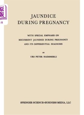 海外直订医药图书Jaundice During Pregnancy: With Special Emphasis on Recurrent Jaundice During Pr 妊娠期黄疸：特别强