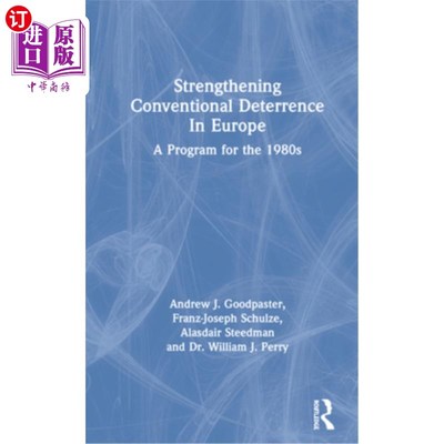 海外直订Strengthening Conventional Deterrence in Europe: A Detailed Program for the 1980 加强欧洲常规威慑:20世纪80