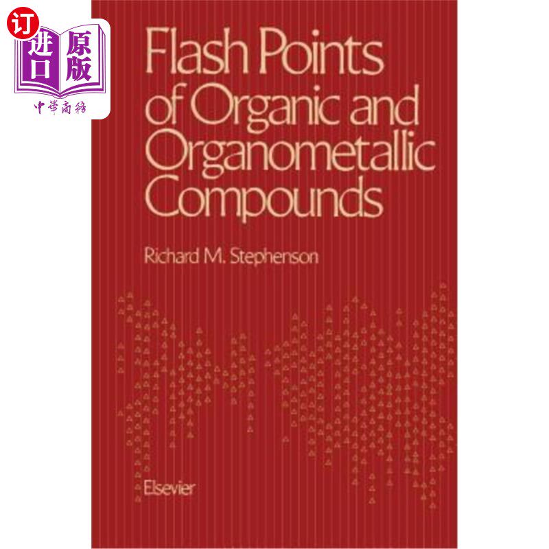 海外直订Flash Points of Organic and Organometallic Compounds 有机和有机金属化合物的闪点