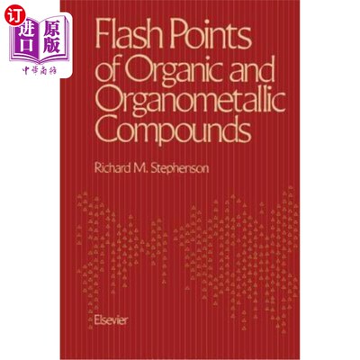 海外直订Flash Points of Organic and Organometallic Compounds 有机和有机金属化合物的闪点