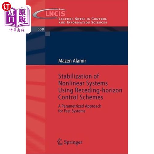 海外直订Stabilization of Nonlinear Systems Using Receding-Horizon Control Schemes: A Par 用滚动时域控制方案实现非线
