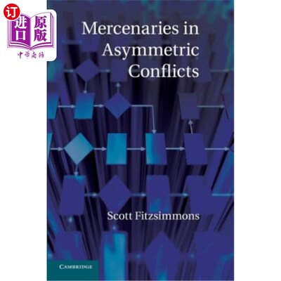 海外直订Mercenaries in Asymmetric Conflicts 不对称冲突中的雇佣兵