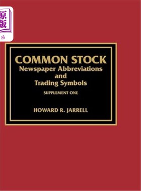 海外直订Common Stock Newspaper Abbreviations and Trading Symbols, Supplement One 普通股报纸缩写和交易符号，补充一
