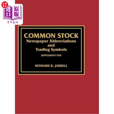 海外直订Common Stock Newspaper Abbreviations and Trading Symbols, Supplement One 普通股报纸缩写和交易符号，补充一