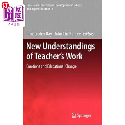 海外直订New Understandings of Teacher's Work: Emotions and Educational Change 教师工作新认识:情感与教育变革
