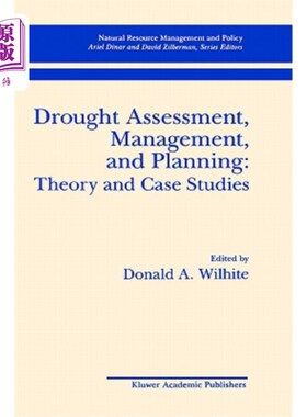 海外直订Drought Assessment, Management, and Planning: Theory and Case Studies: Theory an 干旱评估、管理和规划：理论