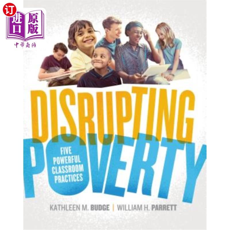 海外直订Disrupting Poverty: Five Powerful Classroom Practices 打破贫困：五种强有力的课堂实践
