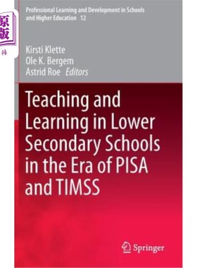 海外直订Teaching and Learning in Lower Secondary Schools in the Era of Pisa and Timss Pisa和Timss时代的初中教学