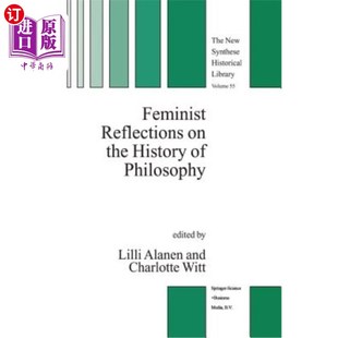 海外直订Feminist Reflections on the History of Philosophy 哲学史上的女性主义思考