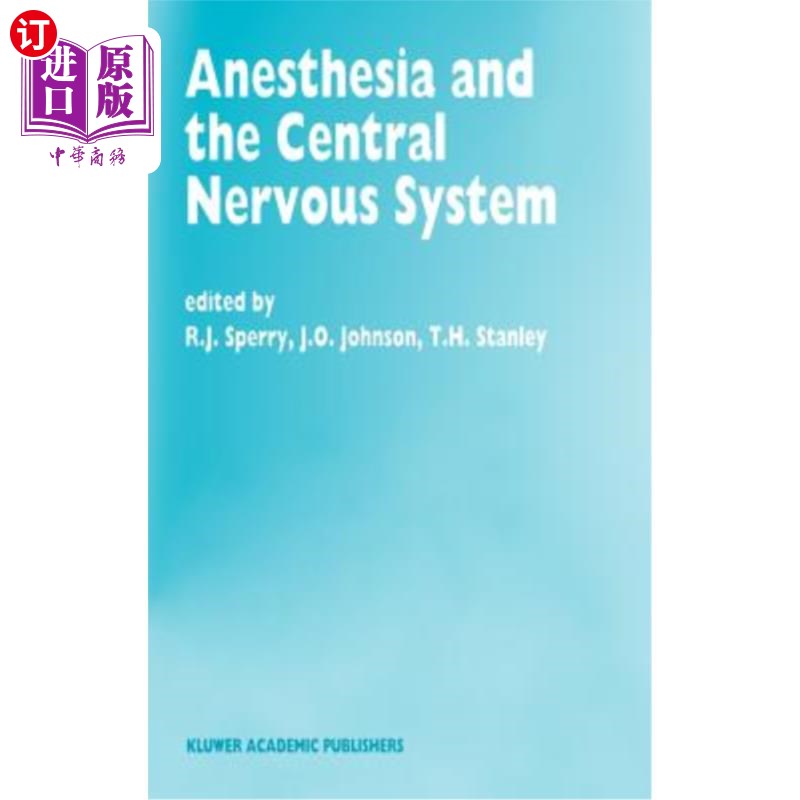 海外直订医药图书Anesthesia and the Central Nervous System: Papers Presented at the 38th Annual P麻醉与中枢神经系统