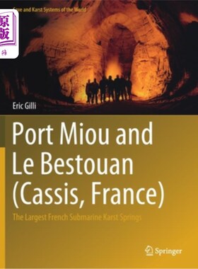 海外直订Port Miou and Le Bestouan (Cassis, France): The Largest French Submarine Karst S Miou港和Le Bestou