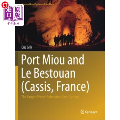 海外直订Port Miou and Le Bestouan (Cassis, France): The Largest French Submarine Karst S Miou港和Le Bestou