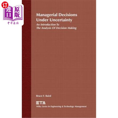 海外直订Managerial Decisions Under Uncertainty: An Introduction to the Analysis of Decis 不确定性下的管理决策：决策