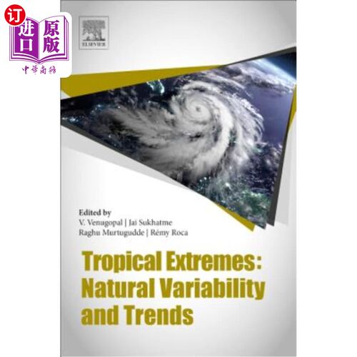海外直订Tropical Extremes: Natural Variability and Trends