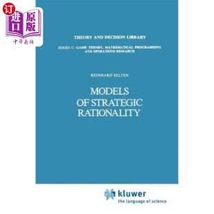 海外直订Models of Strategic Rationality 战略合理性模型