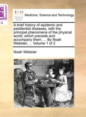 海外直订医药图书A brief history of epidemic and pestilential diseases, with the principal phenom 流行病和瘟疫的简史