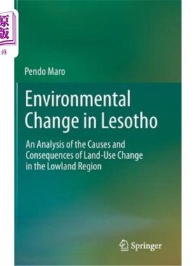 海外直订Environmental Change in Lesotho: An Analysis of the Causes and Consequences of L 莱索托的环境变化:低地地区