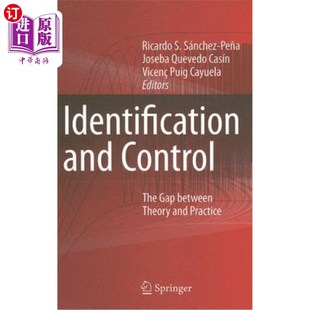 海外直订Identification and Control: The Gap Between Theory and Practice 识别与控制：理论与实践的差距