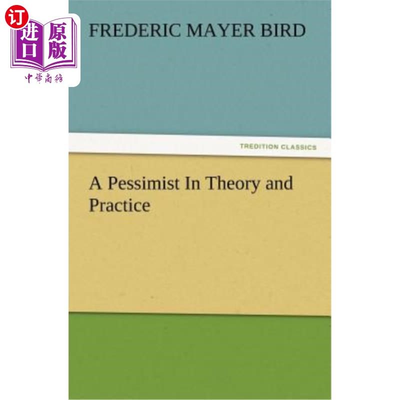海外直订A Pessimist In Theory and Practice 理论和实践上的悲观主义者
