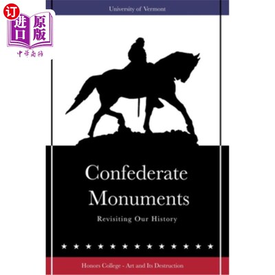 海外直订Confederate Monuments: Revisiting Our History 邦联纪念碑:回顾我们的历史
