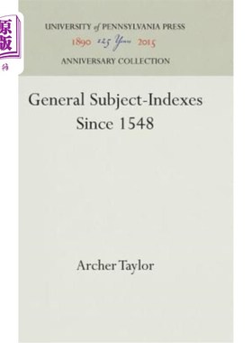 海外直订General Subject-Indexes Since 1548 1548年以来的一般主题索引