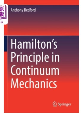 海外直订Hamilton's Principle in Continuum Mechanics 连续介质力学中的汉密尔顿原理