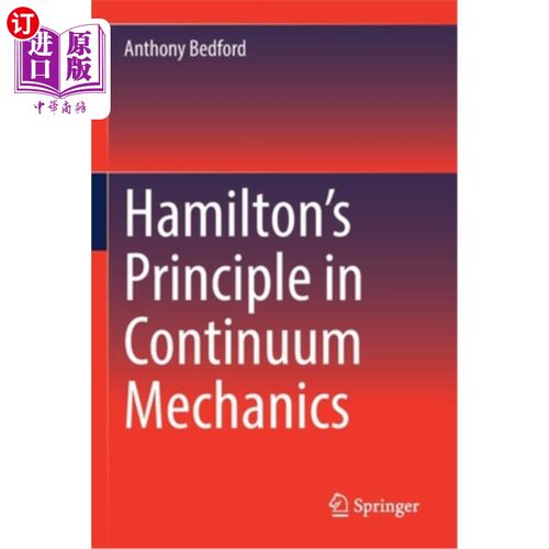 海外直订Hamilton's Principle in Continuum Mechanics 连续介质力学中的汉密尔顿原理