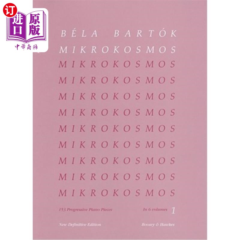海外直订Bela Bartok: Mikrokosmos, Nos. 1-36: 153 Progressive Piano Pieces 贝拉·巴托克：Mikrokosmos，第1-36首：153首