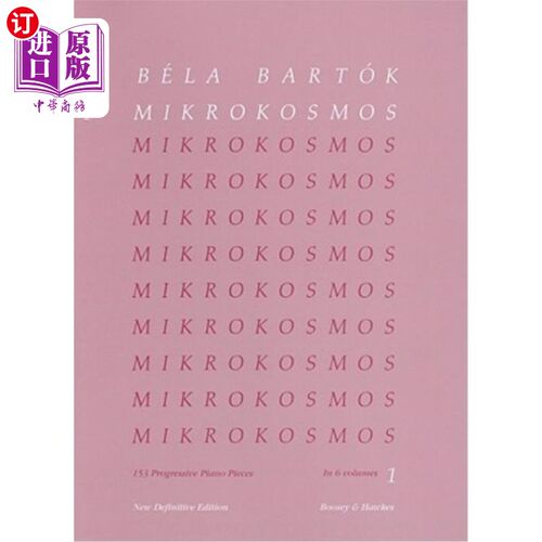 海外直订Bela Bartok: Mikrokosmos, Nos. 1-36: 153 Progressive Piano Pieces 贝拉·巴托克：Mikrokosmos，第1-36首：153首