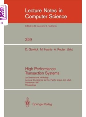 海外直订High Performance Transaction Systems: 2nd International Workshop, Asilomar Confe 高性能交易系统:1987年9月