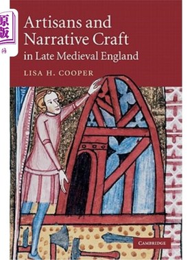 海外直订Artisans and Narrative Craft in Late Medieval England 中世纪晚期英格兰的工匠和叙事工艺