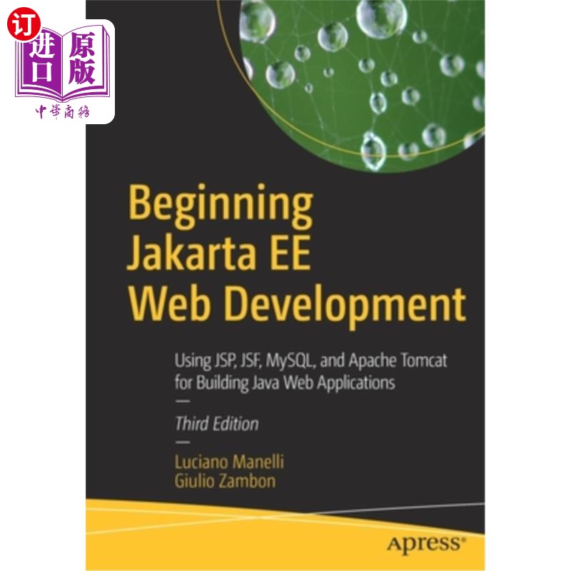 海外直订Beginning Jakarta Ee Web Development: Using Jsp, Jsf, Mysql, and Apache Tomcat f 开始Jakarta