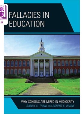 海外直订Fallacies in Education: Why Schools Are Mired in Mediocrity 教育中的谬误:为什么学校陷入平庸