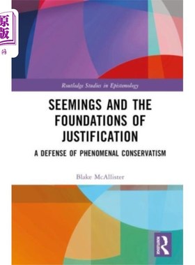 海外直订Seemings and the Foundations of Justification 表象和称义的基础