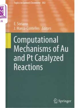海外直订Computational Mechanisms of Au and Pt Catalyzed Reactions 金和铂催化反应的计算机制