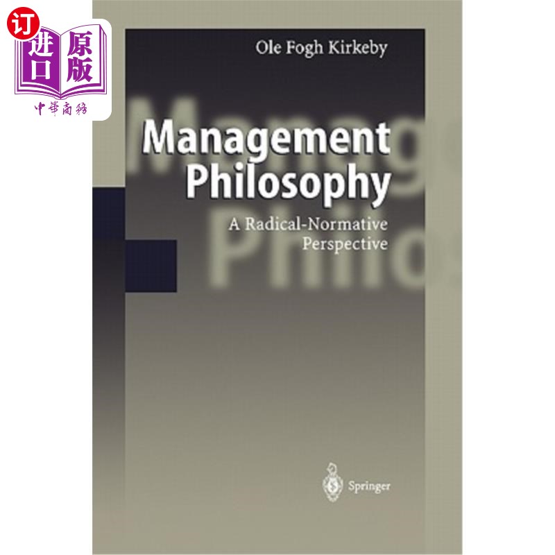 海外直订Management Philosophy: A Radical-Normative Perspective 管理哲学:激进-规范的视角