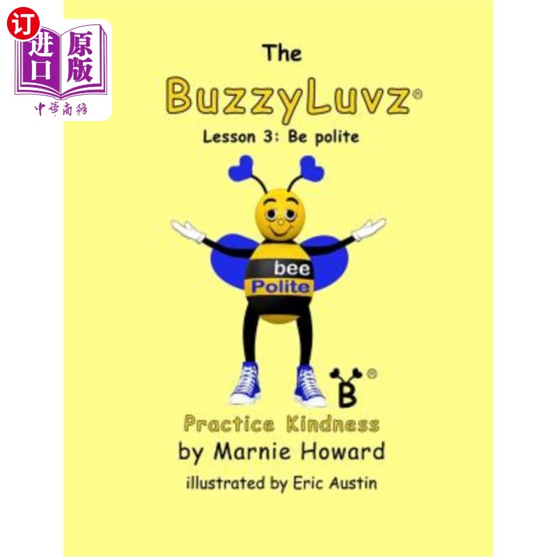 海外直订BuzzyLuvz: Practice Kindness: Lesson 3: Be polite BuzzyLuvz：实践善良：第3课：礼貌