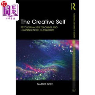 Creative and 海外直订The the 精神分析 Psychoanalysis 创造性自我 Self 课堂教学 Teaching Classroom Learning