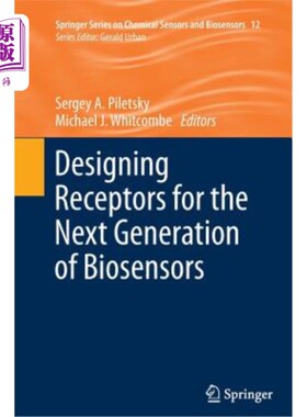 海外直订Designing Receptors for the Next Generation of Biosensors 为下一代生物传感器设计受体