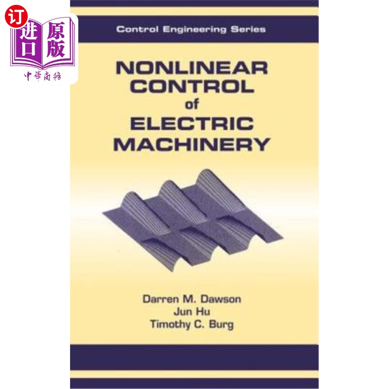 海外直订Nonlinear Control of Electric Machinery 电机非线性控制“,