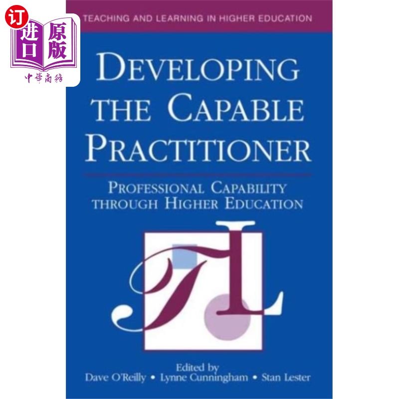 海外直订Developing the Capable Practitioner 培养有能力的从业者