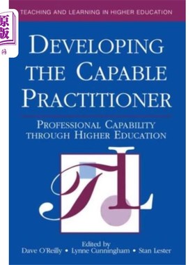 海外直订Developing the Capable Practitioner 培养有能力的从业者