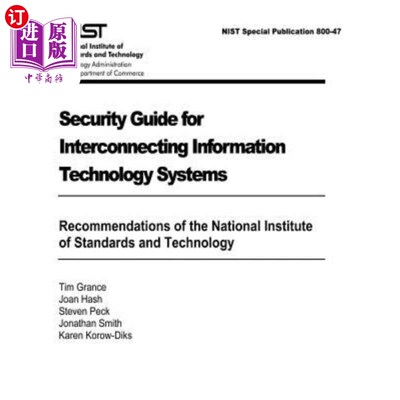 海外直订Security Guide for Interconnecting Information Technology Systems: Recommendatio 互联信息技术系统安全指南: