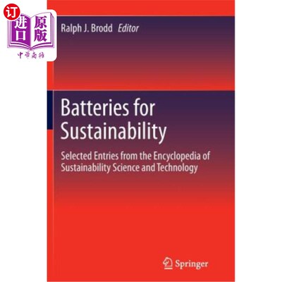海外直订Batteries for Sustainability: Selected Entries from the Encyclopedia of Sustaina 可持续性电池:可持续性科学