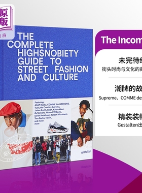 现货 The Incomplete 未完待续 街头时尚与文化的高品味指南 嘻哈潮流Supreme侃爷菲董 进口艺术【中商原版】