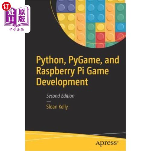 海外直订Python, Pygame, and Raspberry Pi Game Development python、pygame和raspberry pi游戏开发