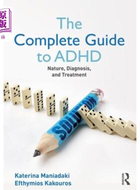 海外直订医药图书The Complete Guide to ADHD: Nature, Diagnosis, and Treatment ADHD完整指南：性质、诊断和治疗
